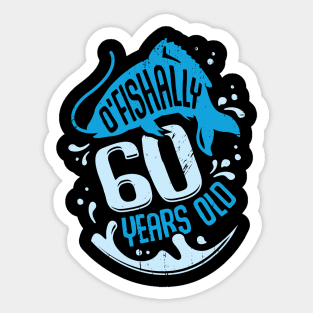 O'Fishally 60 Years Old Fisherman Birthday Gift Sticker